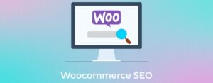 Consultant SEO WooCommerce